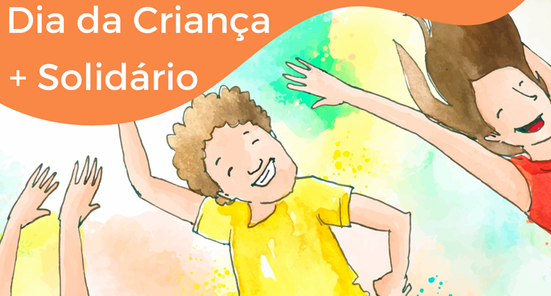 Dia da Criança + Solidário